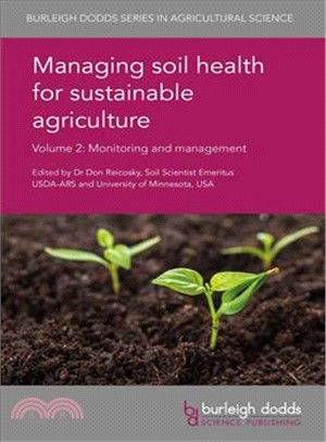 Managing Soil Health for Sustainable Agriculture ─ Monitoring and Management