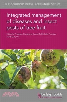 Integrated Management of Diseases and Insect Pests of Tree Fruit