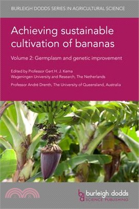 Achieving Sustainable Cultivation of Bananas ― Germplasm and Genetic Improvement