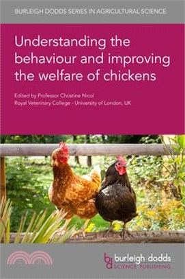 Understanding the Behaviour and Improving the Welfare of Chickens