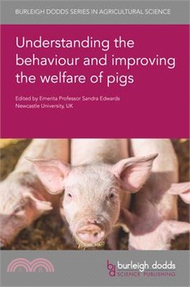 Understanding the Behaviour and Improving the Welfare of Pigs