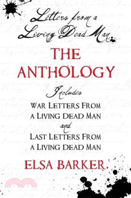 Letters from a Living Dead Man：The Anthology