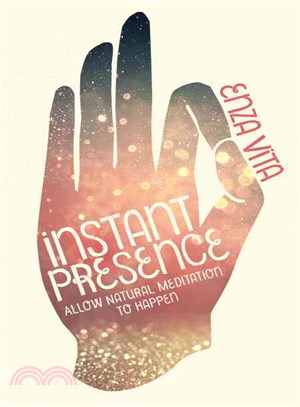 Instant Presence ─ Allow Natural Meditation to Happen