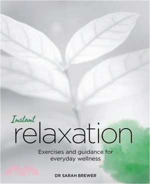 Instant Relaxation ― Exercises and Guidance for Everyday Wellness