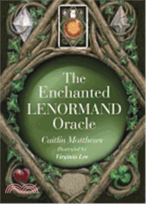The Enchanted Lenormand Oracle ― 39 Magical Cardso Reveal Your True Self and Your Destiny