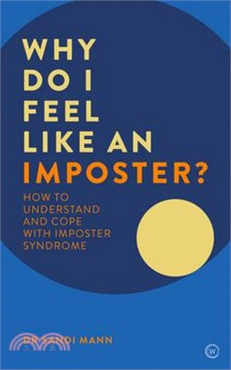 Why Do I Feel Like an Imposter? ― How to Understand and Cope With Imposter Syndrome