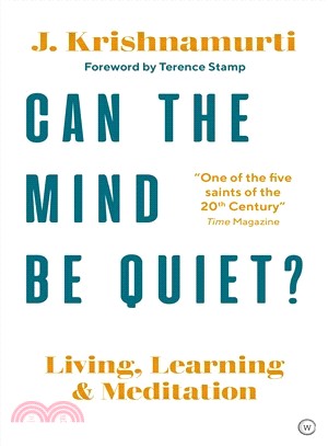 Can the Brain Be Quiet? ― Living, Learning and Meditation
