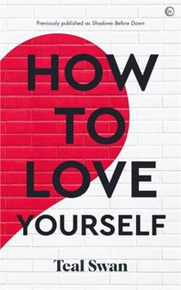 How to Love Yourself: Adventures in the Dominions
