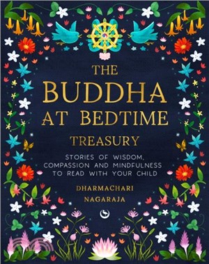 The Buddha at Bedtime Treasury: Stories of Wisdom, Compassion and Mindfulness to Read with Your Child