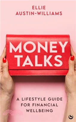 Money Talks：A Lifestyle Guide for Financial Wellbeing