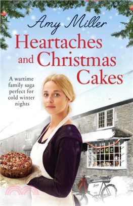 Heartaches and Christmas Cakes：A wartime family saga perfect for cold winter nights