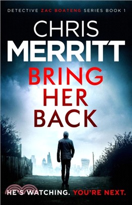 Bring Her Back：An utterly gripping crime thriller with edge-of-your-seat suspense