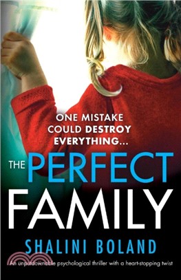 The Perfect Family：An unputdownable psychological thriller with a heart-stopping twist