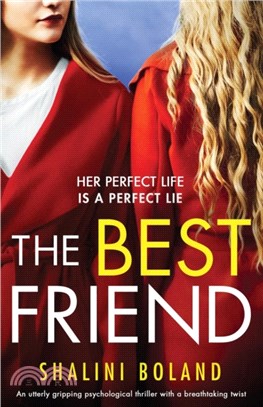The Best Friend：An utterly gripping psychological thriller with a breathtaking twist