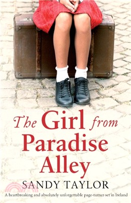 The Girl from Paradise Alley：A heartbreaking and absolutely unforgettable page-turner set in Ireland