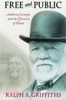 Free and Public: Andrew Carnegie and the Libraries of Wales