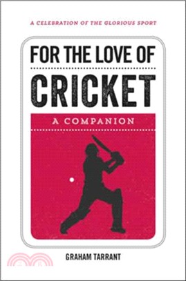 For the Love of Cricket：A Companion