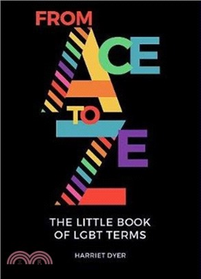 From Ace to Ze：The Little Book of LGBT Terms
