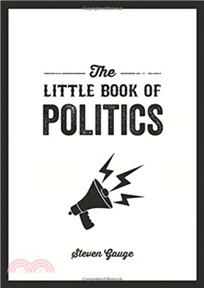 The Little Book of Politics：A Pocket Guide to Parties, Power and Participation