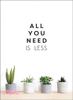 All You Need Is Less ― Minimalist Living for Maximum Happiness