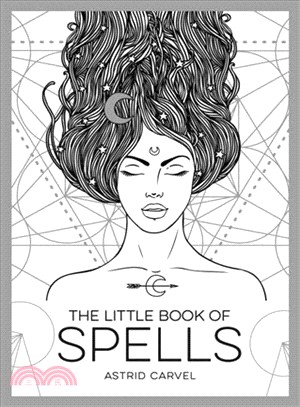 The Little Book of Spells ― A Beginner's Guide to White Whitchcraft