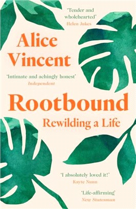 Rootbound：Rewilding a Life