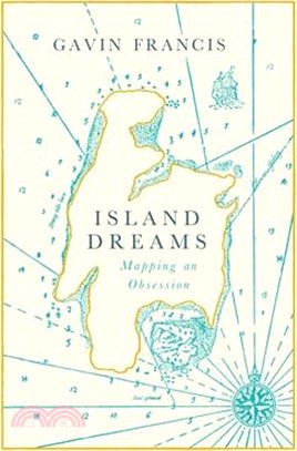 Island Dreams ― Mapping an Obsession