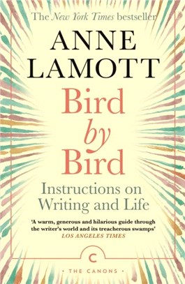 Bird by Bird：Instructions on Writing and Life