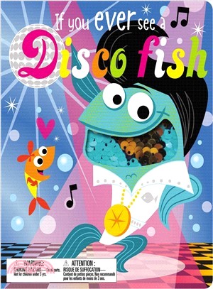 If you ever see a disco fish...