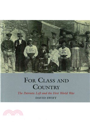 For Class and Country ─ The Patriotic Left and the First World War