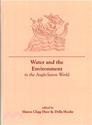 Water and the Environment in the Anglo-Saxon World