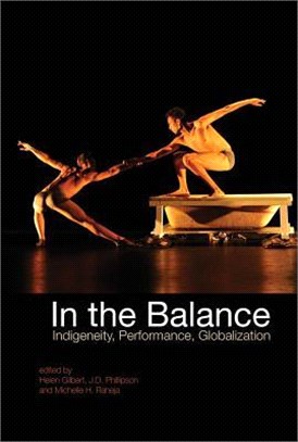 In the Balance ― Indigeneity, Performance, Globalization