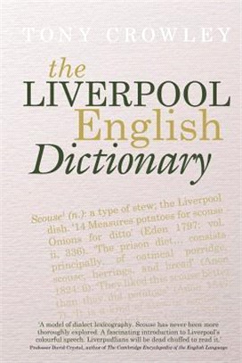 The Liverpool English Dictionary ― A Record of the Language of Liverpool 1850-2015