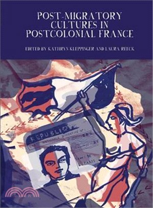 Post-migratory Cultures in Postcolonial France