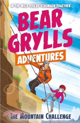 A Bear Grylls Adventure 10: The Mountain Challenge