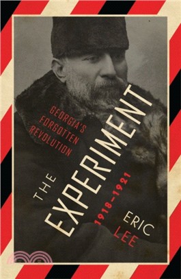 The Experiment: Georgia's Forgotten Revolution 1918-1921