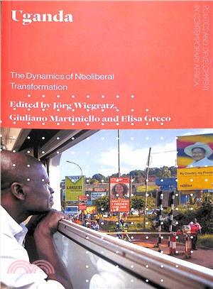 Uganda: The Dynamics of Neoliberal Transformation