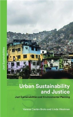 Urban Sustainability and Justice：Just Sustainabilities and Environmental Planning