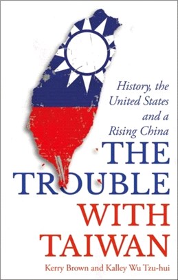 The trouble with Taiwan :his...