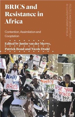 BRICS and Resistance in Africa：Contention, Assimilation and Co-optation