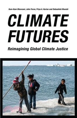 Climate Futures: Re-imagining Global Climate Justice