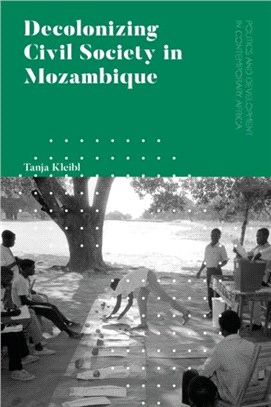 Decolonizing Civil Society in Mozambique：Governance, Politics and Spiritual Systems