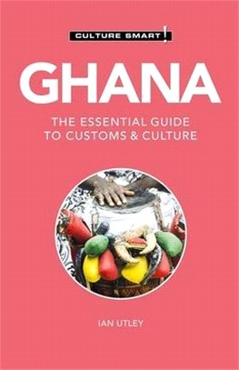 Ghana ― The Essential Guide to Customs & Culture