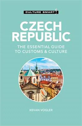 Czech Republic - Culture Smart!: The Essential Guide to Customs & Culture