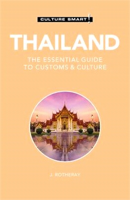 Thailand - Culture Smart!: The Essential Guide to Customs & Culture