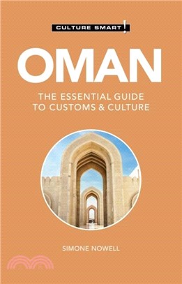 Oman - Culture Smart!：The Essential Guide to Customs & Culture