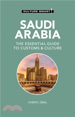 Saudi Arabia - Culture Smart!：The Essential Guide to Customs & Culture