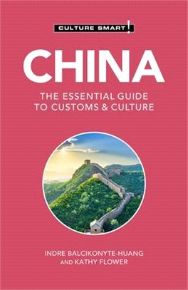 Culture Smart! China ― The Essential Guide to Customs & Culture
