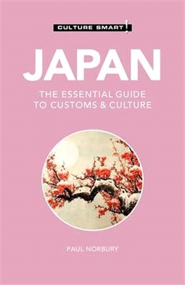 Culture Smart! Japan ― The Essential Guide to Customs & Culture