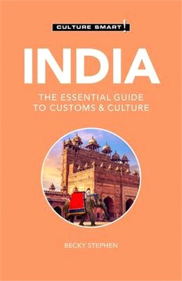 Culture Smart! India ― The Essential Guide to Customs & Culture
